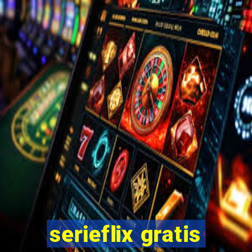 serieflix gratis